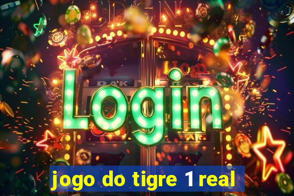 jogo do tigre 1 real